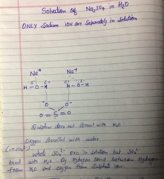 Solvation of Na, so, in H₂O Sodicom ion Ore Seporately in Solution ONLY Nat 6 od 0-4 Ooo o=6=0 Sulphur does not connect with