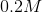 0.2 M
