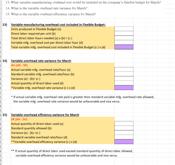 13. What variable manufacturing overhead cost would be included in the companys flexible budget for March? 14. What is the v