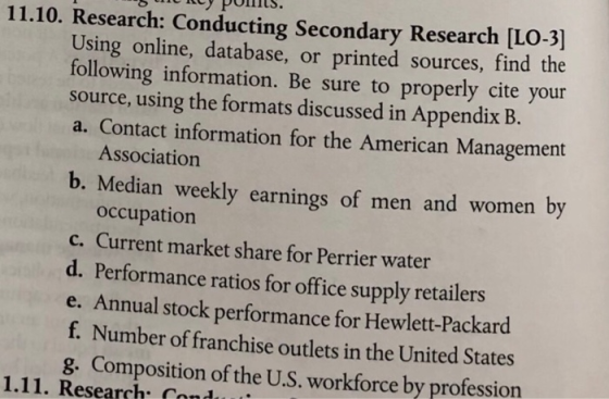 11.10. Research: Conducting Secondary Research [LO-3] Using online, database, or printed sources, find the following informat