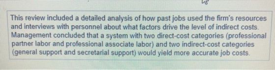 w This review included a detailed analysis of how past jobs used the firms resources and interviews with personnel about wha