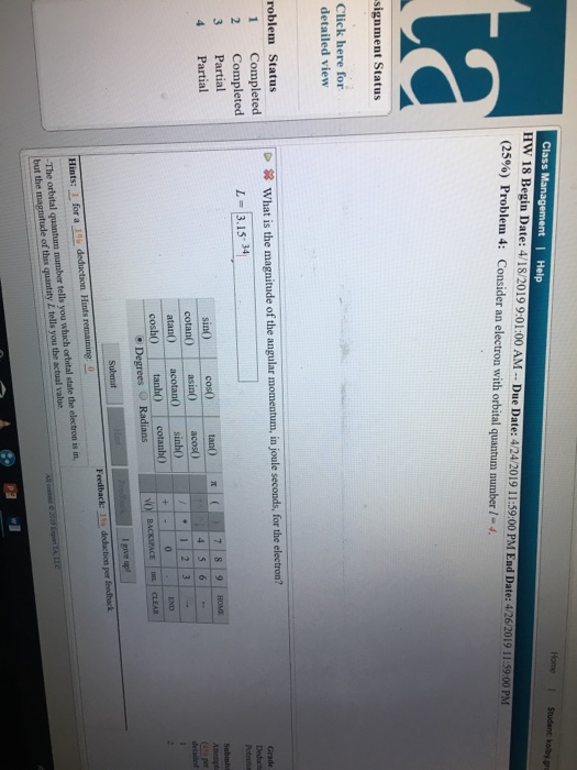 (25%) Problem 4: Consider an electron with orbital quantum number 1-4. Click here for detailed view roblem Status 1 Completed