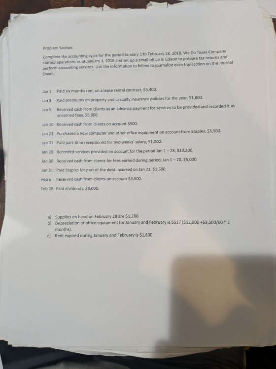 Problem Section: Complete the accounting cycle for the period January 1 to February 28, 2018. We Do Taxes Company started ope