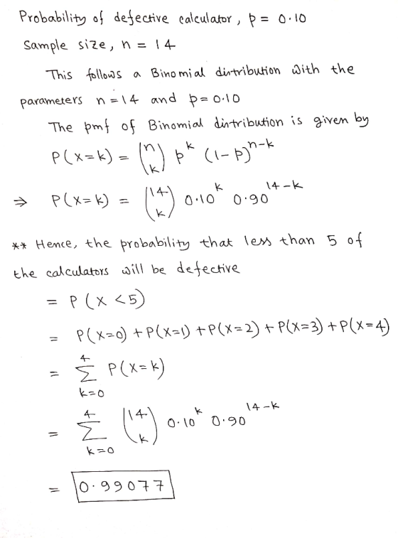 Probability of defective calculator, p Sample size, n = 14- This follows a Binomial dirtribution ^ith the n=4and þ= 0.10 para