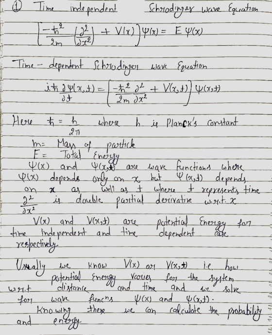 D - I @ Time independent Schroding es ware Equation et er en ny + Vix) Xin = E YOU Time - dependent Schelodinger Wave Equatio