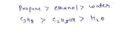 Propane > ethanol water. Cзія 7 с, ѕон ? Но