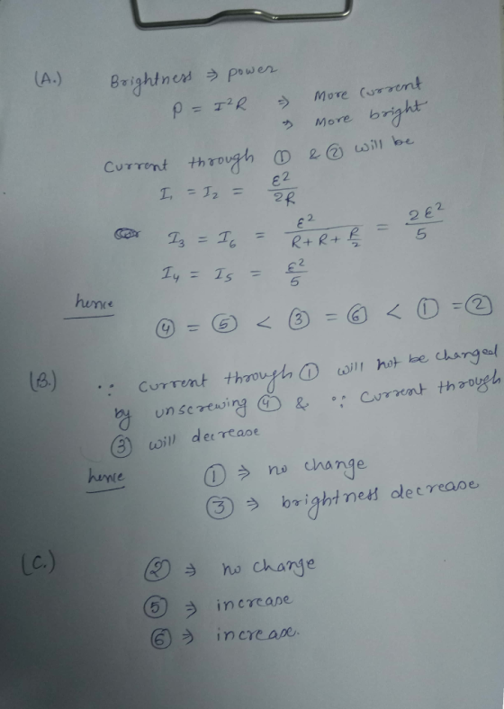 (A.) Brightnes powen urvent > More bright wi1 e Curvont though O 2 T2 2 2 5 humce 5 LB.) 3) wil dereae unte ①う change ⑦う bright red clec LC.) ho charge 6)う increare.