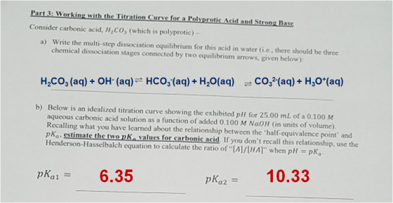 Part 3: Working with the Titration Curve for a Polyprotic Acid and Strong Base Consider carbonic acid, H2CO, (which is polypr