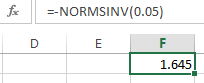 --NORMSINV(0.05)
E
F
1.645
