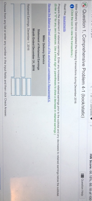 TUIII complete) HW Score: 66.18%, 66.18 of 100 Question 1, Comprehensive Problem 4-1 (book/static) Question Help Miller Deliv