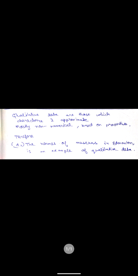which Qualitative characterize mostly non- data are those & approximate numerical , besed on properties Therefore (do) The is