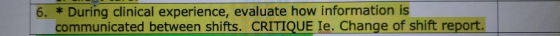 6. * During clinical experience, evaluate how information is communicated between shifts. CRITIQUE Ie. Change of shift report