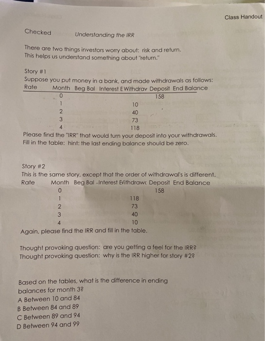 Class Handout Checked Understanding the IRR There are two things investors worry about: risk and return This helps us underst