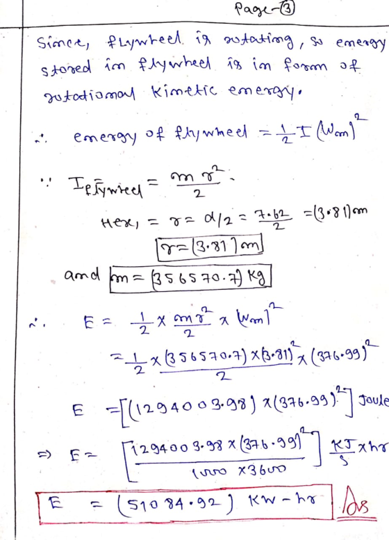 Paox-3) Since, flywheel in rotating, so energy stored in flywheel is in form of rotatiomal kimetic energy. 2 2 and fm = energ
