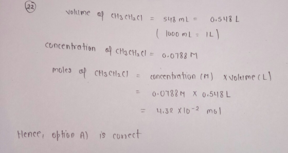 22 Noltme a CH3 CHaC 0.548 L 548 mL = IL) (l000 mL concentration CH3CHa Cl .0188 M Moles CHa CHl2 C concentration (M) Voleme