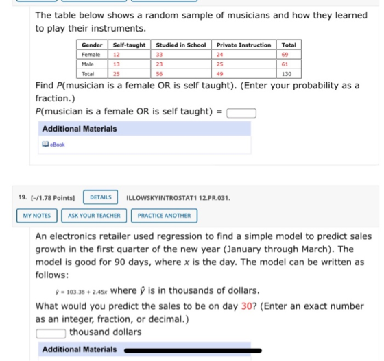 12 13 The table below shows a random sample of musicians and how they learned to play their instruments. Gender Self-taught S