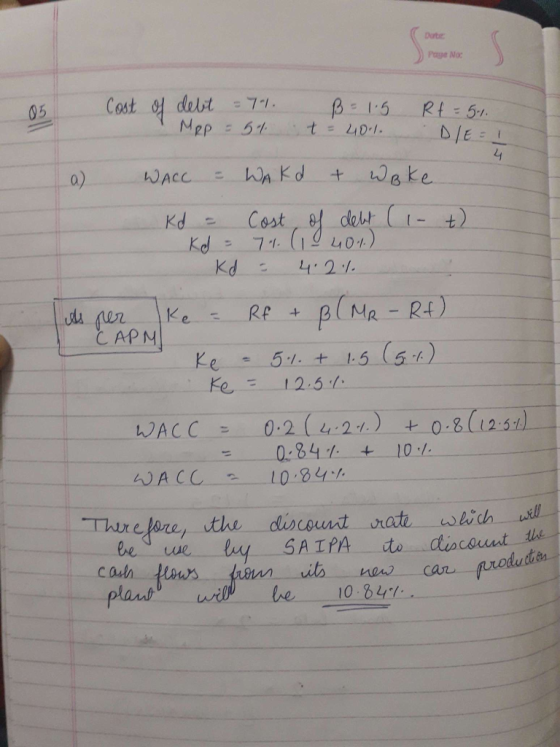 Dorte ) Page No: - a) Cost of debt = 71. B = 1.5 Rf = 5.1. Mpp = 51 t = 40.1 D/E = 1 WACC = WAKd & woke Kd = Cost of debt (1