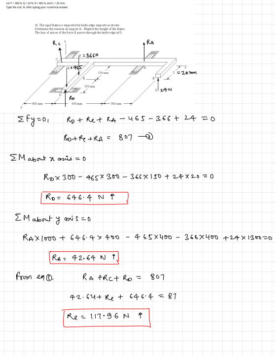 Let P = 366 N, Q = 24 N, R = 465 N, and L = 20 mm. Type the unit, N, after typing your numerical answer. 16. The rigid frame