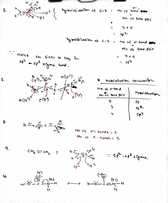 5. hy briclization of 6-2 = No. of bond be Ayo? A No. of lone fair hybridization of c-3 = 3+0 = sp2 = No. of o-bond No. of l
