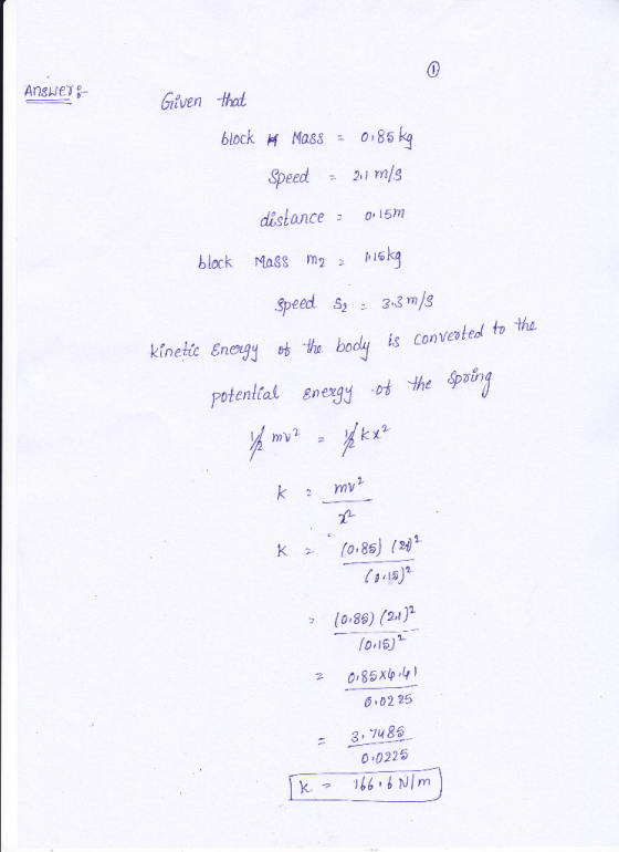 Given that block H Mass085 Speed - 2 m/s distance 0.15m block Magg m22 6 15 Speed 33 m/s kineic Enegy b ha body is conveoteal
