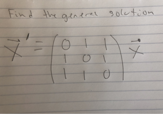Find the general solution 1 o 9X OT O -