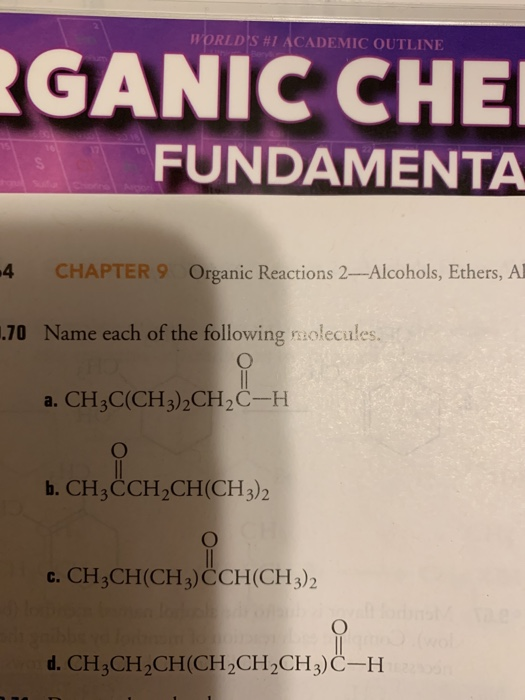IJpRLDS #1 ACADEMIC OUTLINE GANIC CHE FUNDAMENTA 4 CHAPTER 9 Organic Reactions 2-Alcohols, Ethers, Al .70 Name each of the fo