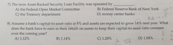 7) The term Asset-Backed Security Loan Facility was operated by A) the Federal Open Market Committee B) Federal Reserve Bank