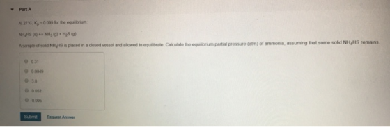 Part A A127, K 0095 for the equilibrium NHLHS (5) + NH3)Hysla) A sample of sold NHS is placed in a closed vessel and allowed
