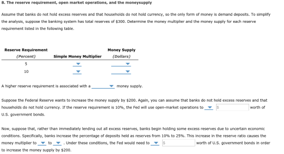 8. The reserve requirement, open market operations, and the moneysupply Assume that banks do not hold excess reserves and tha