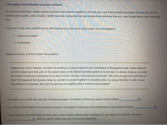4. Perception and attribution (Connect, Perform) You and your best friend, Janelle, started a personal chef business together