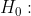 H_0: