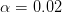 g= 0.02