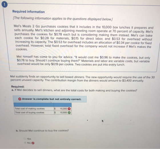 ! Required information [The following information applies to the questions displayed below.) Mels Meals 2 Go purchases cooki