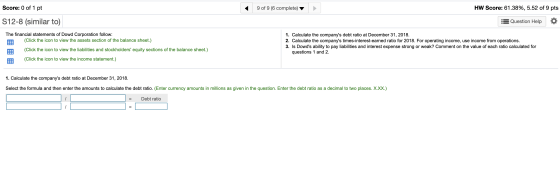 Score: 0 of 1 pt 9 of 9 (6 complete) HW Score: 61.38%, 5.52 of 9 pts S12-8 (similar to) 3 Question Help The financial stateme