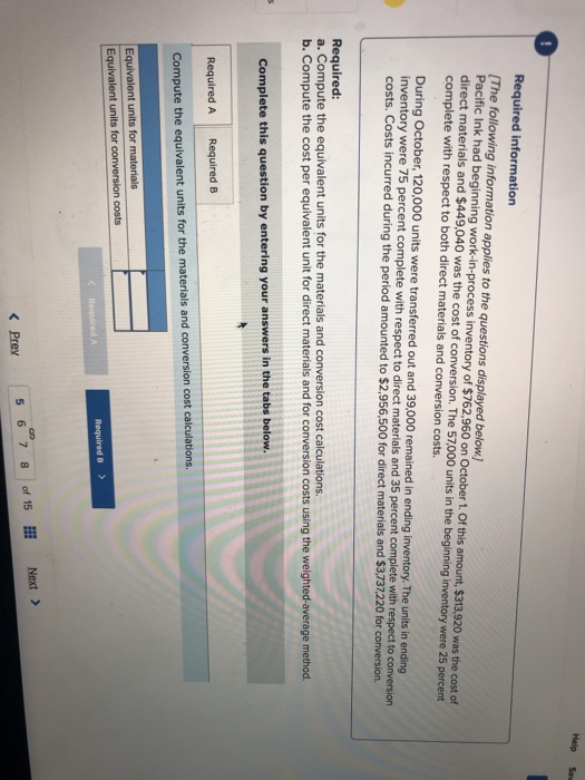 Help Save Required information [The following information applies to the questions displayed below.] Pacific Ink had beginnin