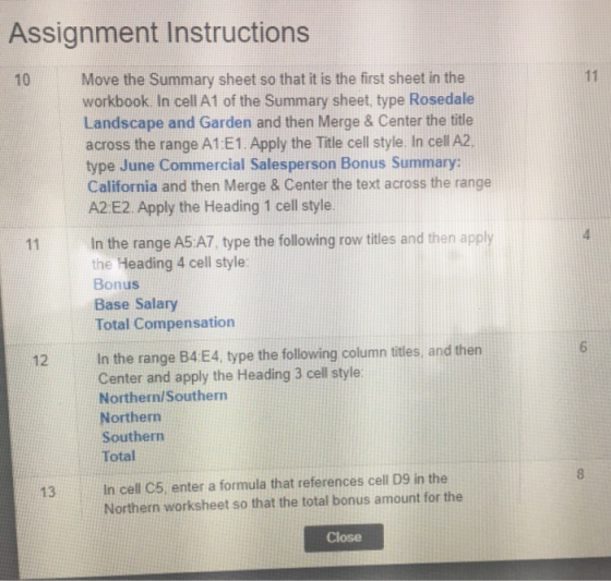 Assignment Instructions 10 Move the Summary sheet so that it is the first sheet in the workbook. In cell A1 of the Summary sh