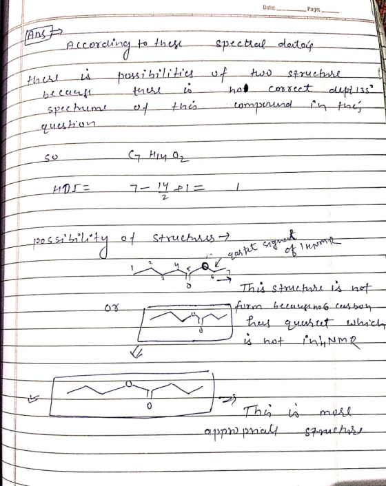 Date: - Page: ans According to these spectral datas There is because spectrume possibilities there is of this of two structur