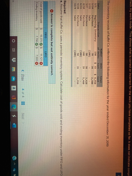 Check my work mode : This shows what is correct or incorrect for the work you have completed so far. It does not indicate com