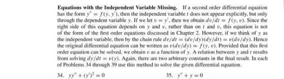 Equations with the Independent Variable Missing. If a second order differential equation has the form yf(y, y), then the ind
