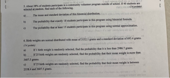 10.02 5. About 38% of students participate in a community volunteer program outside of school. If 40 students are selected at