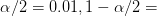 a/2 = 0.01,1 -a/2 =