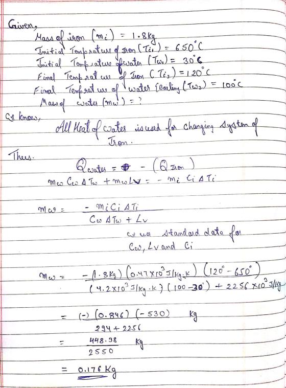 looc Griven, Mass of iron (mi) - Listen Initiall Tomb rature of Iron (Ten) = 650°C Initial Temperature of water (Two) = 306 F