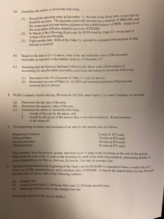 (a) Journalize the entries to record the following: (1) (2) Record the adjusting entry at December 31, the end of the fiscal