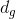 d_{g}