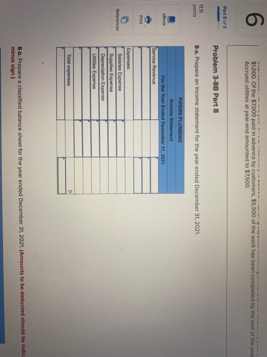 wwwwwwwwwwwww 6 $1,000. Of the $7,000 paid in advance by customers, $5,500 of the work has been completed by the end of the y