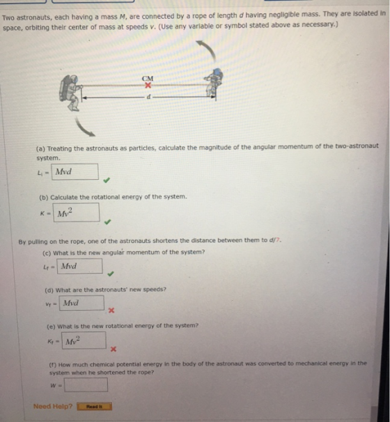 Two astronauts, each having a mass M, are connected by a rope of length d having negligible mass. They are isolated in space,