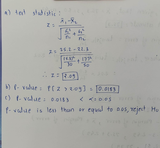 7= 25.2 - 22.3 ni a) test statistici ser x , X2 ser bare 6,2 62² in rint za (5.3) 30. + 1772 so .:2=12.09 b) P-value = P(Z >
