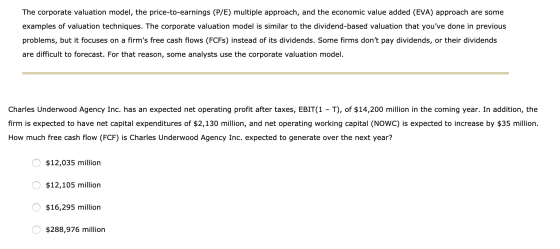 The corporate valuation model, the price-to-earnings (P/E) multiple approach, and the economic value added (EVA) approach are