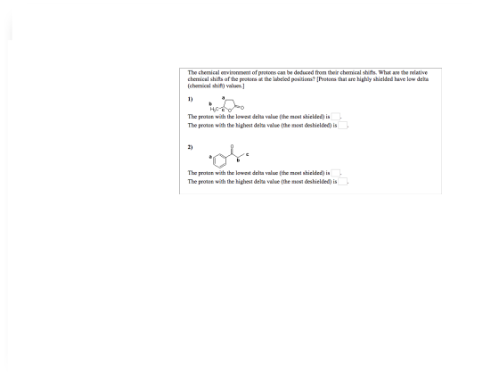The chemical environment of protons can be deduced from their chemical shifts. What are the relative chemical shifts of the p