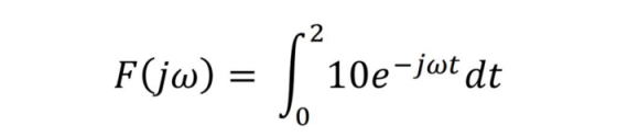 F(jw) = | 10e-jwt dt